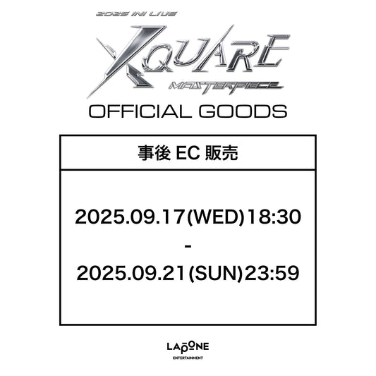 『2025 INI LIVE [XQUARE - MASTERPIECE]』OFFICIAL GOODS事後EC販売決定&明日9/17(水)18:30より販売開始！