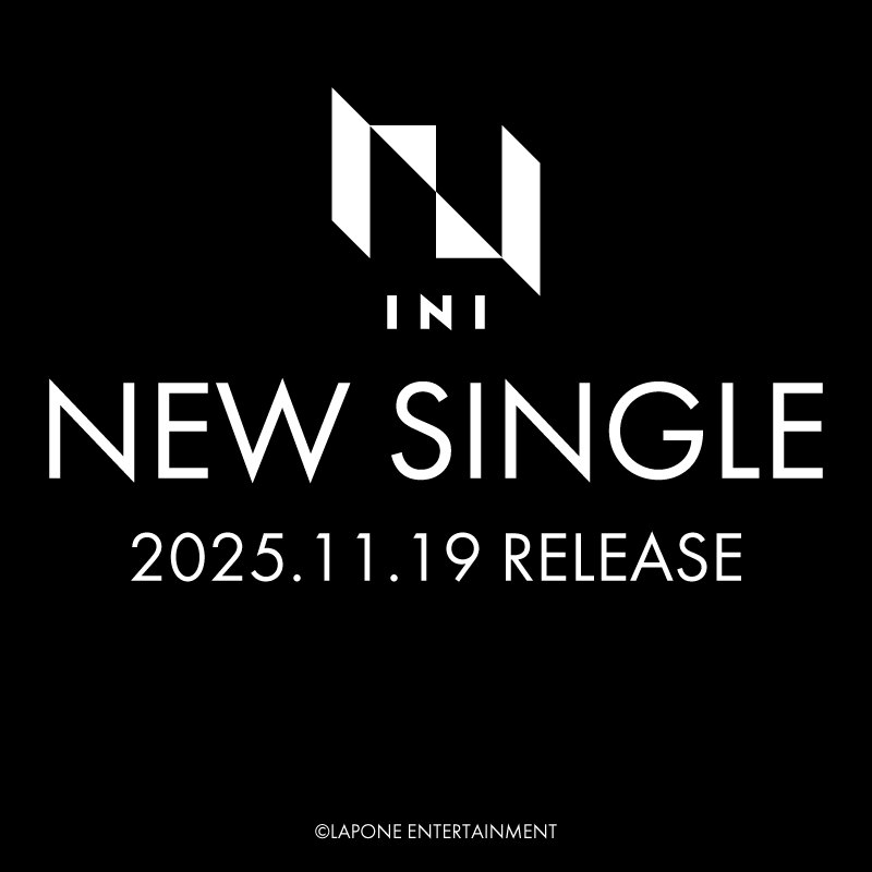 【INI】NEW SINGLE 2025.11.19 RELEASE