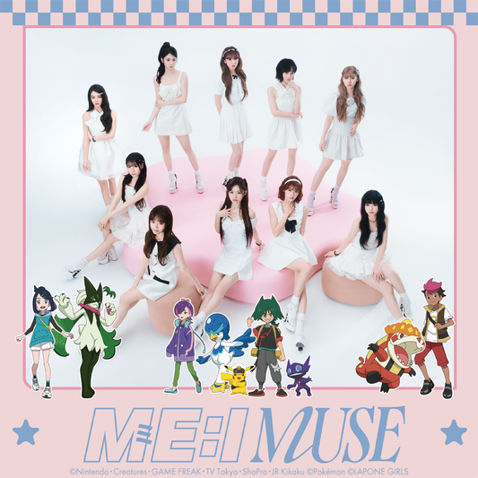 ME:I  3RD SINGLE『MUSE』（初回限定アニメ盤）2025.4.16 RELEASE