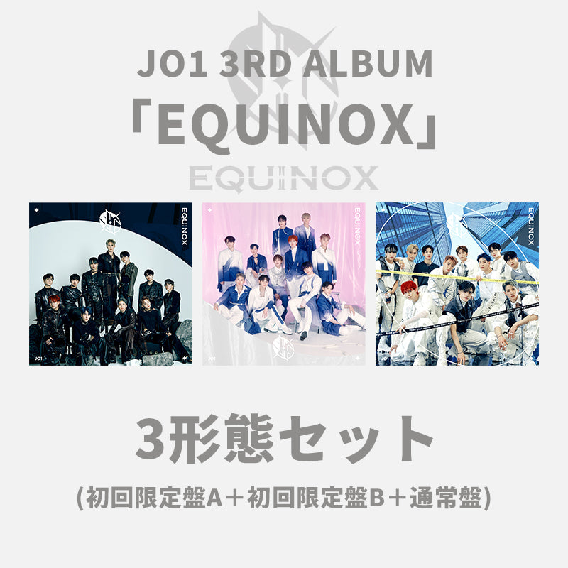 【JO1 'BEYOND THE NEW YEAR!'特典対象】EQUINOX＜3形態セット＞