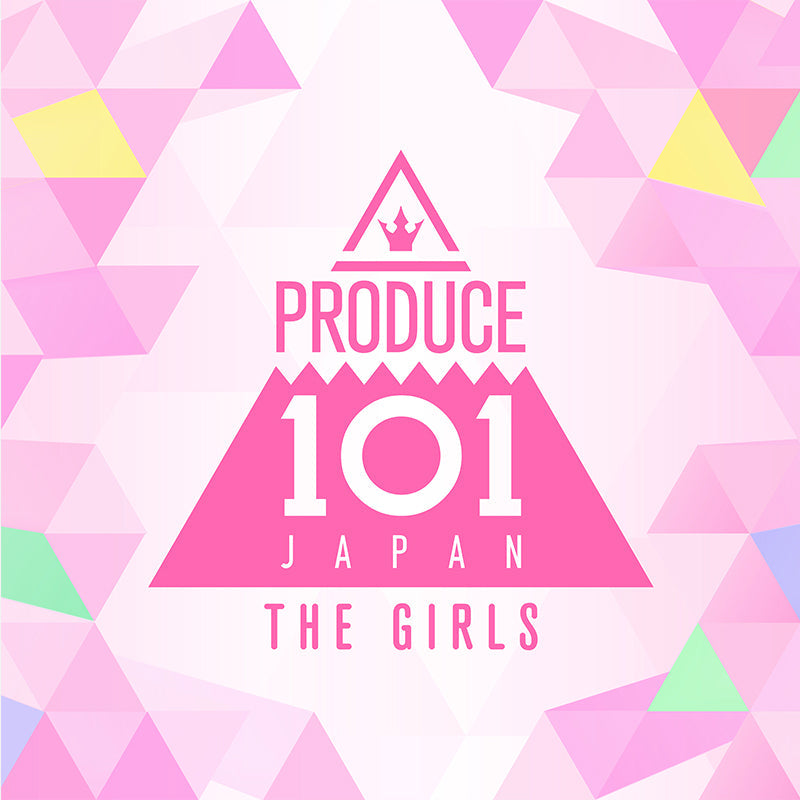 PRODUCE 101 JAPAN THE GIRLS