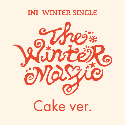 THE WINTER MAGIC＜Cake ver.＞